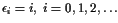 $\epsilon_i=i,\ i=0,1,2,\dots$